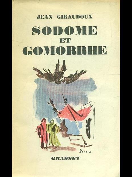 Sodome et Gomorrhe - Jean Giraudoux - 6