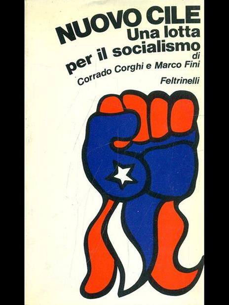 Nuovo Cile. Una lotta per ilsocialismo - Corrado-Fini, Massimo Corghi - 5