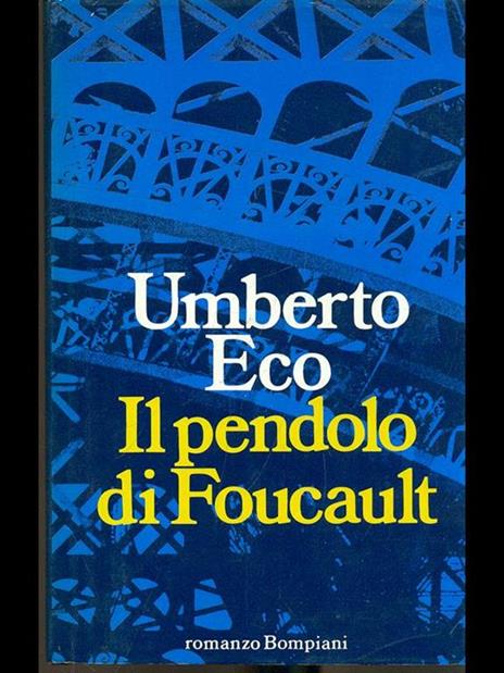 Il pendolo di Foucault - Umberto Eco - 2