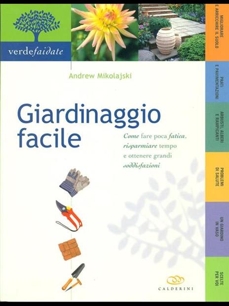 Giardinaggio facile - Andrew Mikolajski - 6
