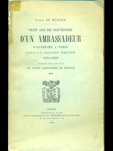 Neuf ans de souvenirs d'un ambassadeurd'Autriche a Paris II - 3