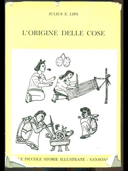 L' origine delle cose - Julius E. Lips - copertina