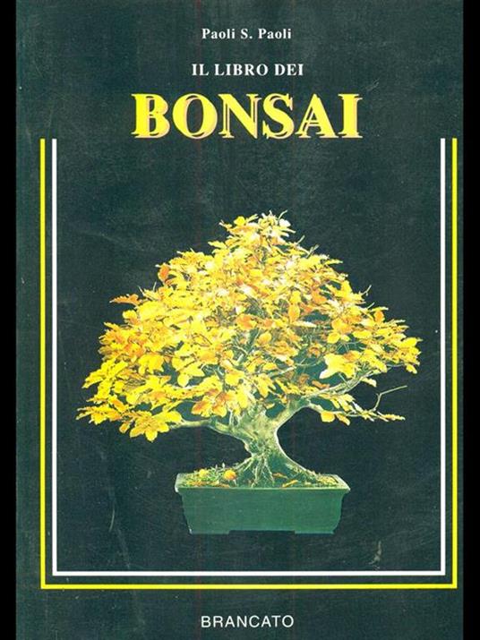 Il libro dei bonsai - Paolo Paoli - copertina