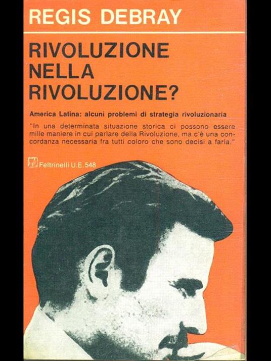 Rivoluzione nella rivoluzione? - Régis Debray - 4