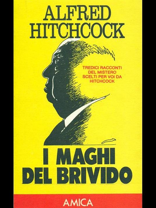 I maghi del brivido - Alfred Hitchcock - 3