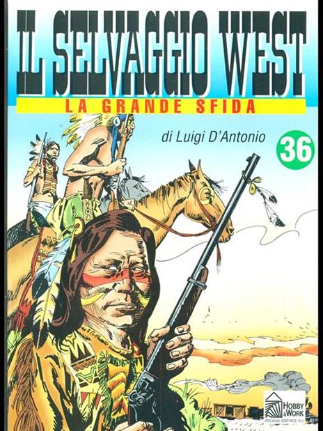 Il Selvaggio West 36. La grande sfida - Luigi D'Antonio - 10