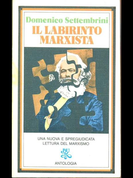 Il labirinto marxista - Domenico Settembrini - 2