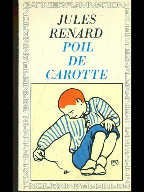 Poil de Carotte - Jules Renard - 6