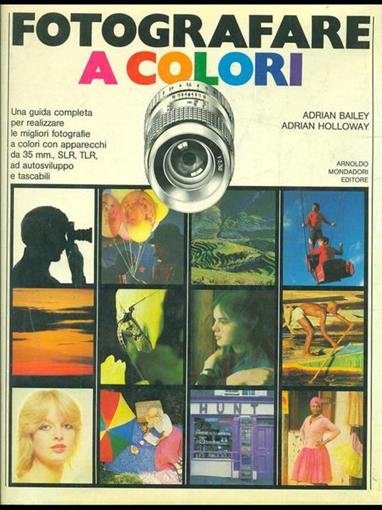 Fotografare a colori - Adrian Bailey,Adrian Holloway - copertina