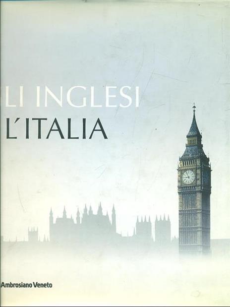 Gli inglesi e l'Italia - Agostino Lombardo - 3