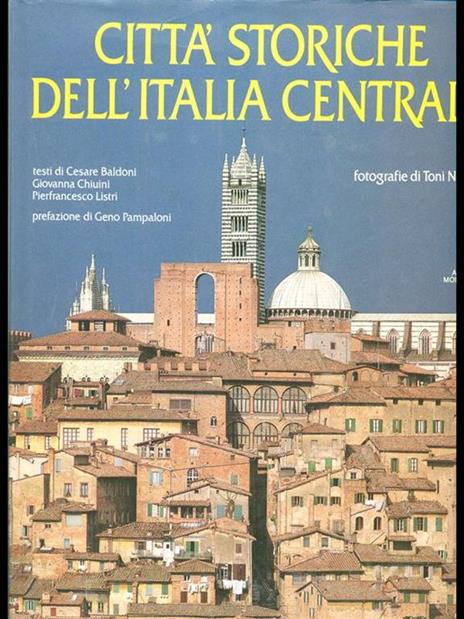 Città storiche dell'Italia centrale - C. Baldoni,Giovanna Chiuini,P. Francesco Listri - 7