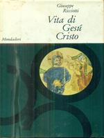 vita di Gesù cristo