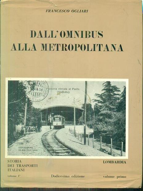 Dall'omnibus alla metropolitana - Francesco Ogliari - 5