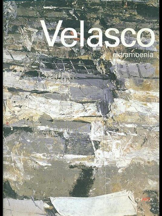 Velasco. Extramoenia. Ediz. italiana e inglese - Alessandro Riva,Luca Doninelli,Pino Corrias - copertina