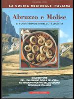Abruzzo e Molise. Il fascino discreto della tradizione