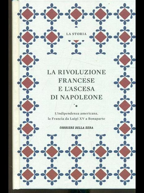 La Rivoluzione Francese e l'ascesa di Napoleone - 2