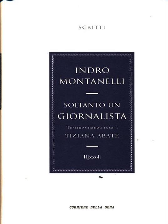 soltanto un giornalista - Indro Montanelli - 9