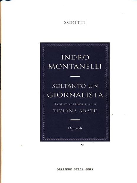 soltanto un giornalista - Indro Montanelli - 6