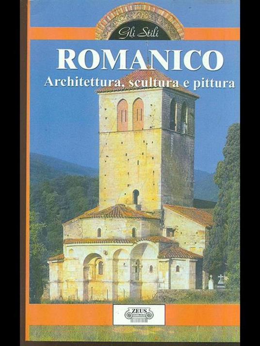 Romanico. architettura, scultura e pittura - 2