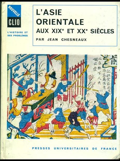 L' Asie orientale aux XIX et XX siecles - Jean Chesneaux - 6