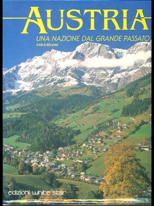 Austria. Una nazione dal grande passato - Carlo Belihar - copertina