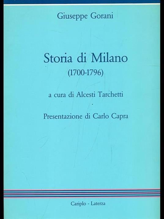 Storia di Milano 1700-1796 - Giuseppe Gorani - 9