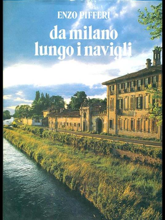 Da Milano lungo i navigli - Enzo Pifferi - copertina