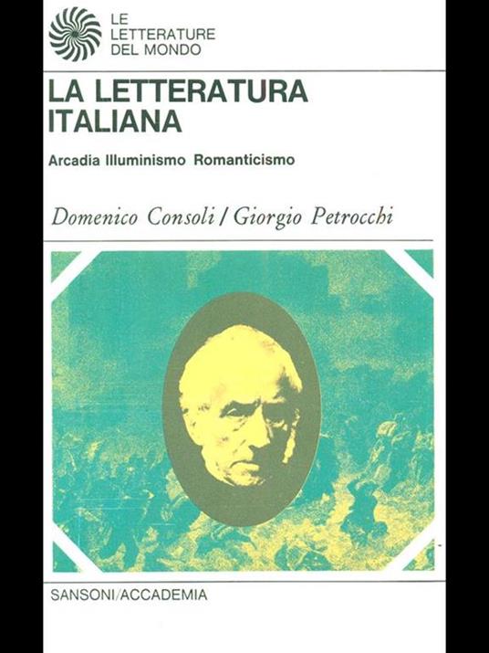 La letteratura italiana tomo III Arcadia Illuminismo Romanticismo - copertina