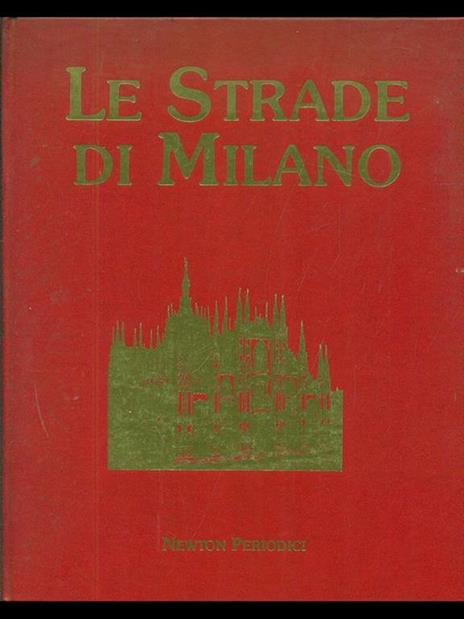 Le strade di Milano vol. 1 - Valentino De Carlo - copertina