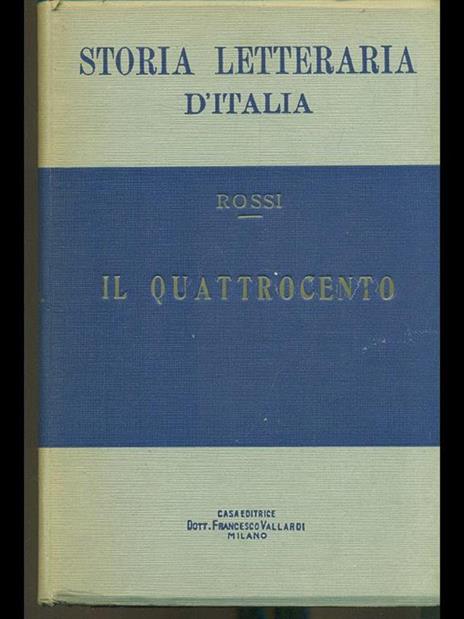 Storia letteraria d'Italia: Il Quattrocento - Vittorio Rossi - 3