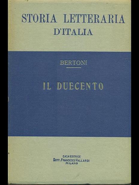 Storia letteraria d'Italia: Il duecento - Giulio Bertoni - copertina