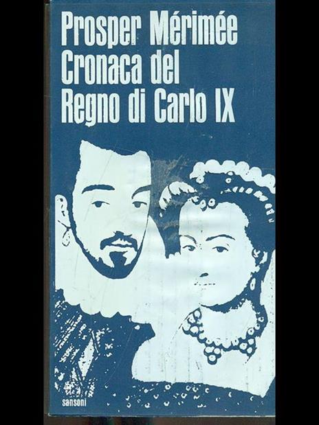 Cronaca del regno di Carlo IX - Prosper Mérimée - copertina