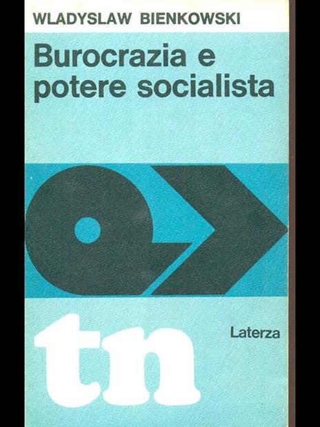 Burocrazia e potere socialista - Wladyslaw Bienkowski - 7