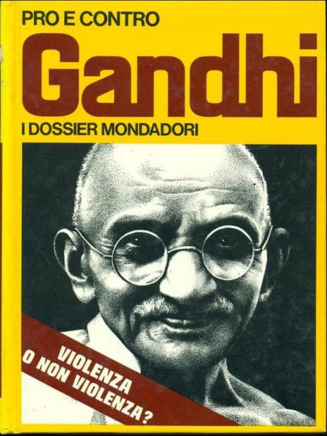 Pro e contro Gandhi - Robi Ronza - 2