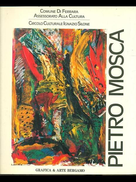 Pietro Mosca. La magia del colore - Valeriano Lazzari - 3