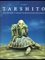 Tarshito. Meditazione e progetto. Ediz. italiana e inglese