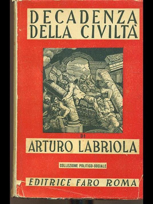 Decadenza della civiltà - Arturo Labriola - 3