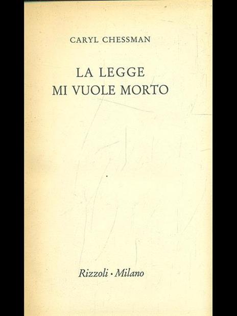 La legge mi vuole morto - Caryl Chessman - copertina