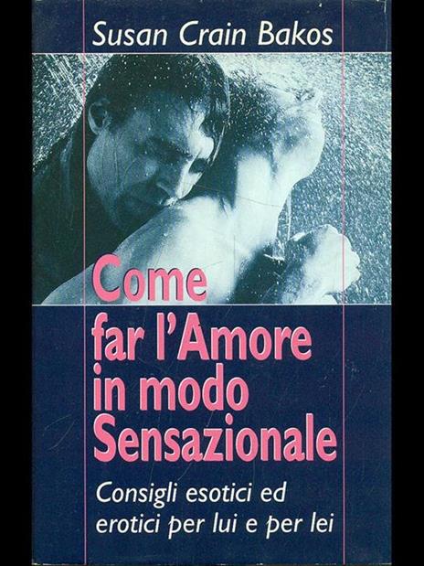 Come far l'amore in modo sensazionale - Susan Crain Bakos - 5