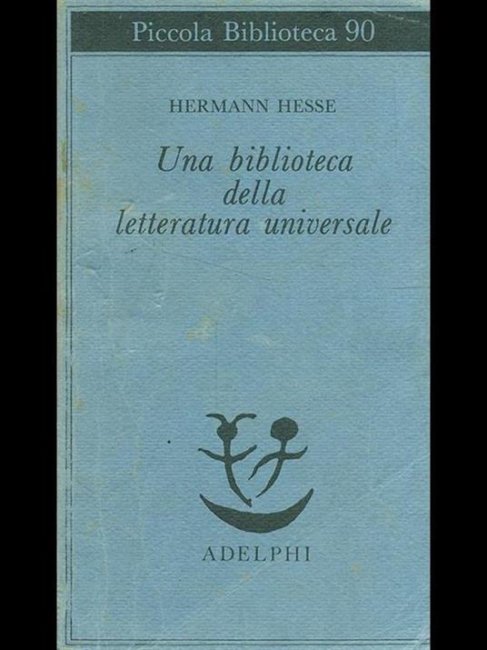 Una biblioteca della letteratura universale - Hermann Hesse - 9