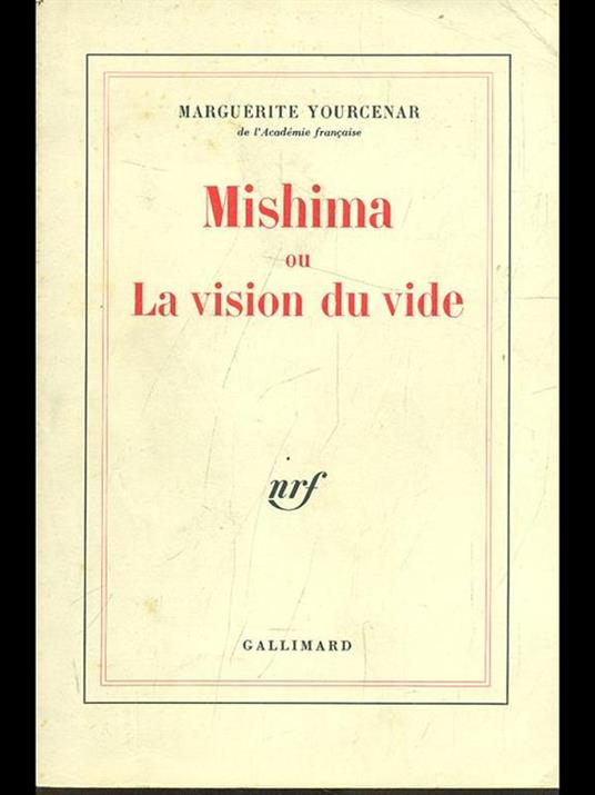 Mishima ou la vision du vide - Marguerite Yourcenar - 2