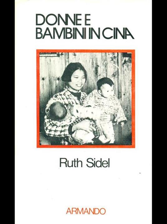 Donne e bambini in Cina - Ruth Sidel - copertina