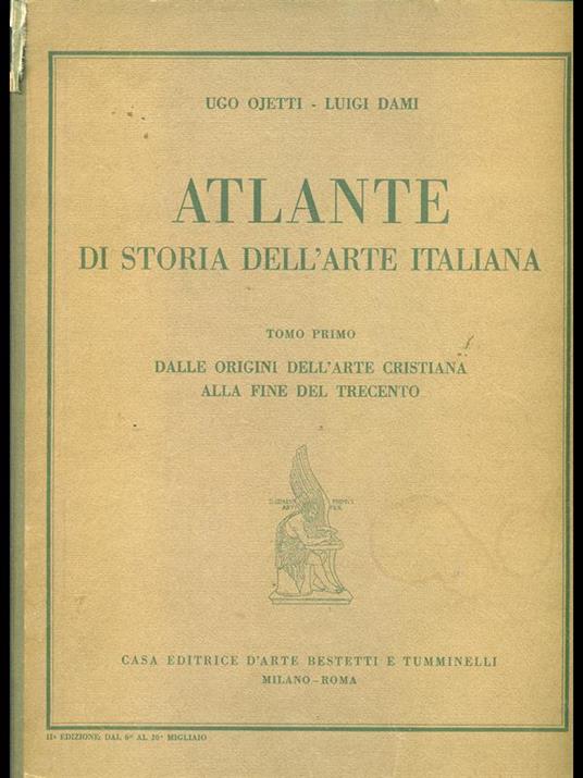 Atlante di storia dell'arte italiana tomo I - Ojetti - 4