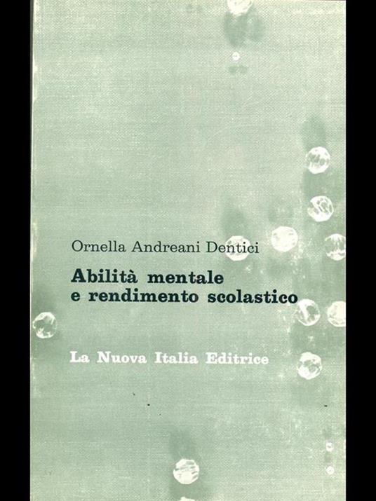 Abilità mentale e rendimento scolastico - Ornella Andreani Dentici - copertina