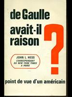 De Gaulle avait-il raison?