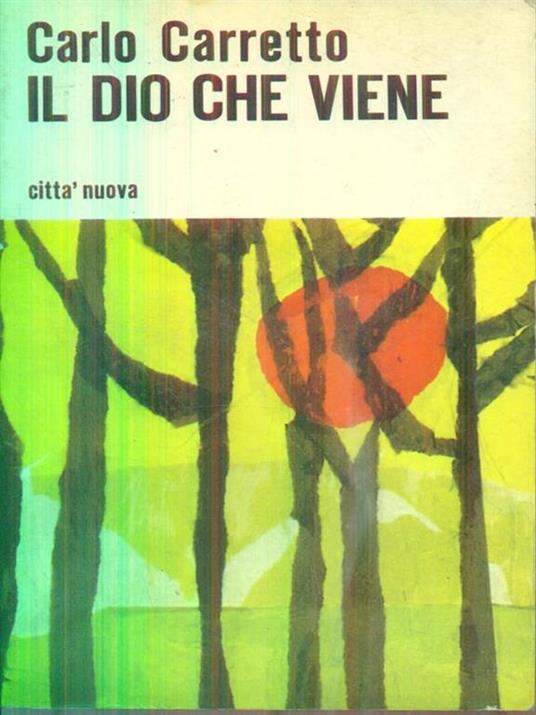 Il Dio che viene - Carlo Carretto - 2