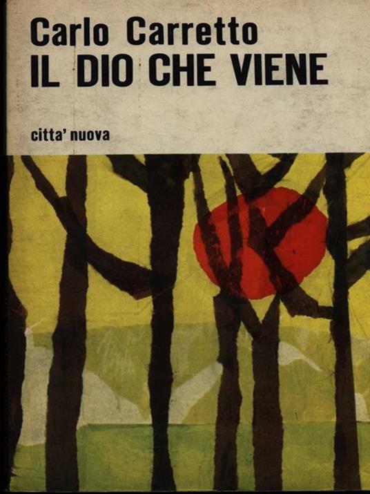 Il Dio che viene - Carlo Carretto - 4