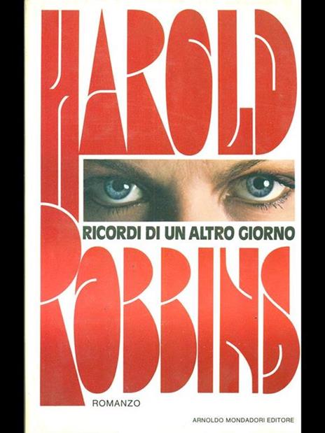 Ricordi di un altro giorno - Harold Robbins - 2