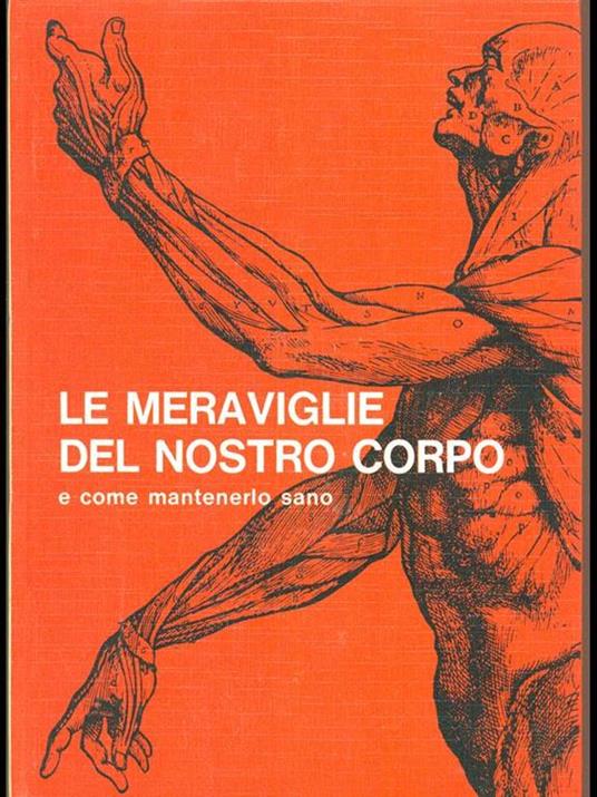 Le meraviglie del nostro corpo e come mantenerlo sano - 4