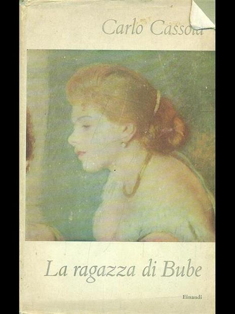 La ragazza di Bube - Carlo Cassola - 3